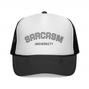 Sarcasm University Trucker Hat — Funny Retro Campus Cap
